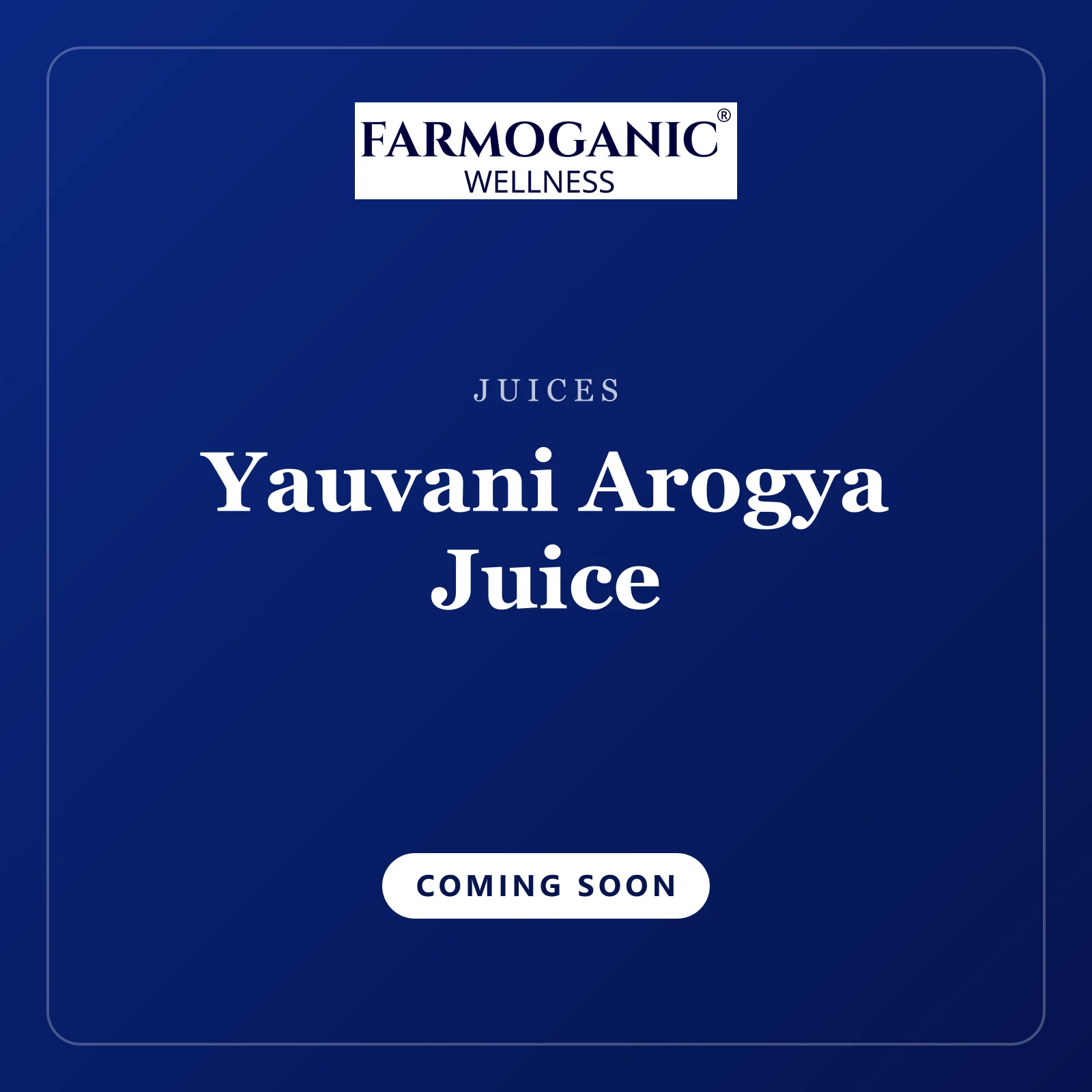Yauvani Arogya Juice — coming soon